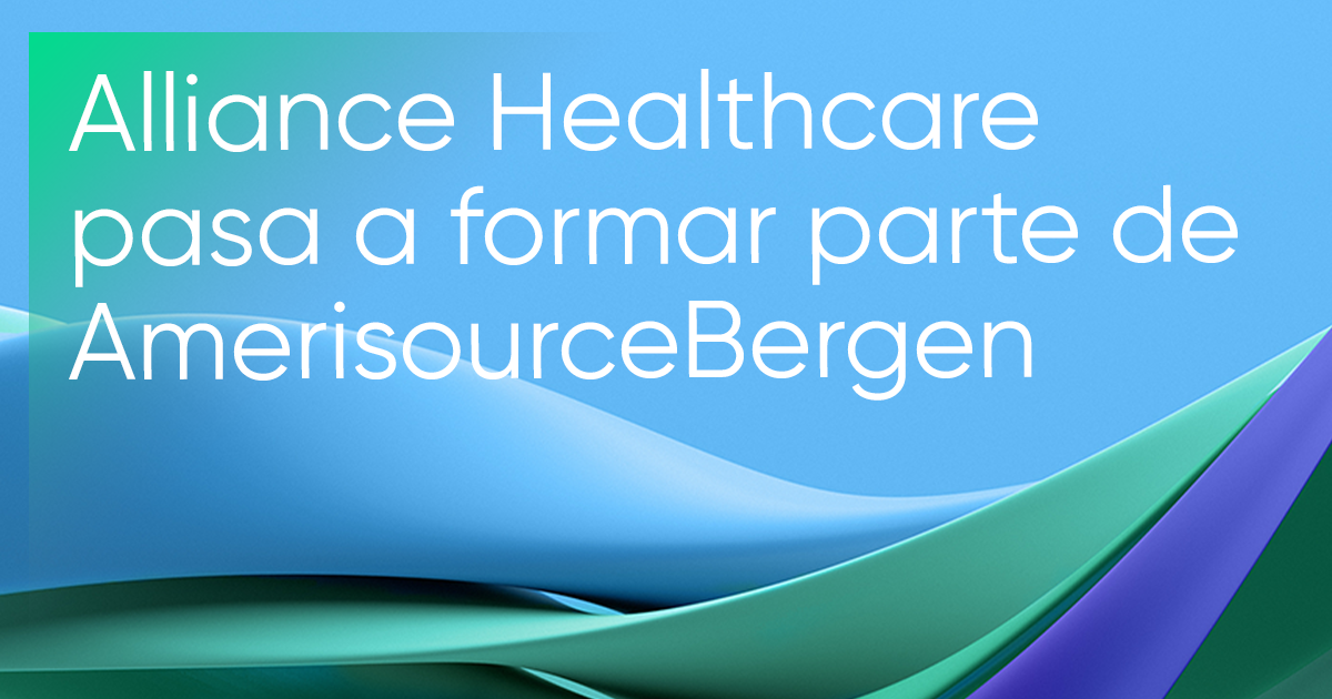 Amerisourcebergen completa la adquisición de los negocios de Alliance Healthcare